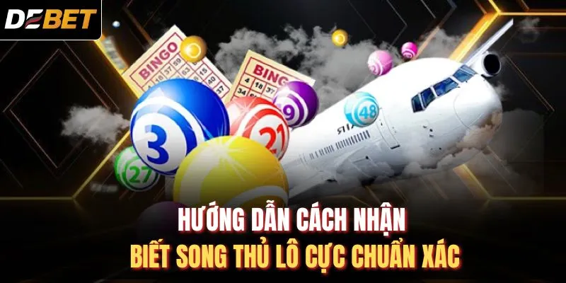 Hướng dẫn c&aacute;ch nhận biết song thủ l&ocirc; cực chuẩn x&aacute;c