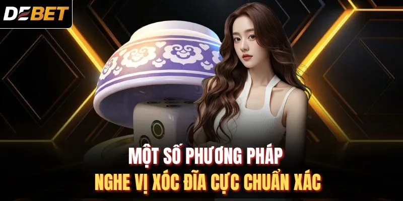 Một số phương ph&aacute;p nghe vị x&oacute;c đĩa cực chuẩn x&aacute;c
